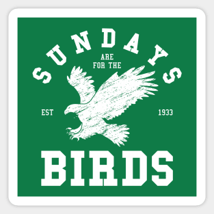 Sundays Are For The Birds - Philadelphia Eagles Sticker